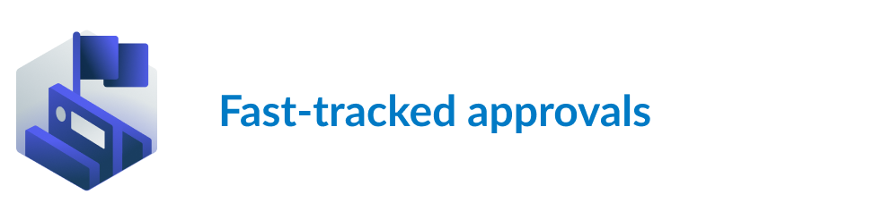 Get fast tracked approvals using our AI Chatbots